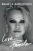 Pamela Anderson / Love, Pamela (Large Paperback)