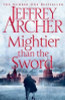 Jeffrey Archer / Mightier than the Sword ( Clifton Chronicles 5 ) (Large Paperback)