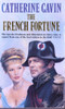 Catherine Gavin / The French Fortune (Vintage Paperback)