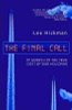 Leo Hickman / The Final Call: In Search of the True Cost of Our Holidays (Large Paperback)