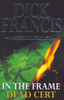 Dick Francis / In The Frame / Dead Cert