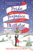 Melissa de la Cruz / Pride and Prejudice and Mistletoe