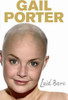 Gail Porter / Laid Bare: My Story of Love, Fame and Survival (Large Paperback)