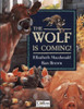 Elizabeth MacDonald / Wolf is Coming (Children's Picture Book)