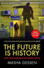 Masha Gessen / The Future is History: How Totalitarianism Reclaimed Russia