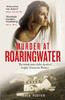 Nick Foster / Murder at Roaringwater - The Inside story of the death of Sophie Toscan Du Plantier