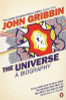 John Gribbin / The Universe: A Biography