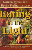 Doreen Virtue / Eating in the Light: Making the Switch to Vegetarianism on the Spiritual Path
