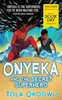 Tọlá Okogwu / Onyeka and the Secret Superhero