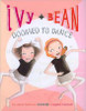 Annie Barrows / Ivy and Bean: Doomed to Dance
