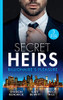 Mills & Boon / 3 in 1 / Secret Heirs: Billionaire's Pleasure: Secrets of a Billionaire's Mistress / Engaged for Her Enemy's Heir / The Virgin's Shock Baby