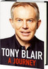 Tony Blair / A Journey (Hardback)