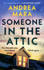 Andrea Mara / Someone in the Attic (Large Paperback)