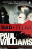 Paul Williams / Badfellas