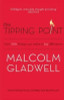 Malcolm Gladwell / The Tipping Point: How Little Things Can Make a Big Difference