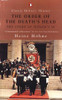 Heinz Höhne / The Order of the Death's Head: The Story of Hitler's SS (Large Paperback)