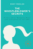 Mary Whelan / The Whistleblower's Secret (Large Paperback)