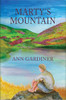 Ann Gardiner / Marty's Mountain (Large Paperback)