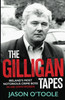 Jason O'Toole / The Gilligan Tapes: Ireland’s Most Notorious Crime Boss In His Own Words (Large Paperback)