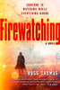 Russ Thomas / Firewatching (Large Paperback)