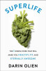 Darin Olien / SuperLife: The 5 Simple Fixes That Will Make You Healthy, Fit, and Eternally Awesome (Large Paperback)
