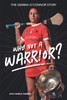 Gemma O'Connor / Why Not a Warrior? - An Autobiography (Large Paperback)