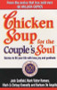 Jack Canfield / Chicken Soup for the Couple's Soul : Stories to Fill Your Life With Love, Joy and Gratitude (Large Paperback)