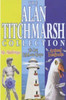 Alan Titchmarsh / The Alan Titchmarsh Omnibus: "Mr. McGregor", "The Last Lighthouse Keeper", "Animal Instincts" (Hardback)
