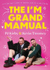 PJ Kirby ,  Kevin Twomey / The I'm Grand Mamual (Hardback)