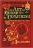 Henri Garenne / The Art of Modern Conjuring: For Wizards of All Ages (Hardback)