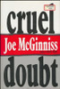 Joe McGinniss / Cruel Doubt (Hardback)