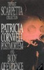 Patricia Cornwell / The First Scarpetta Collection: Postmortem / Body of Evidence (Hardback)