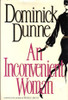 Dominick Dunne / An Inconvenient Woman (Hardback)