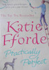 Katie Fforde / Practically Perfect