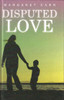 Margaret Carr / Disputed Love (Large Print) (Hardback)