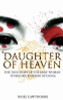 Nigel Cawthorne / Daughter of Heaven: The True Story of the Only Woman to Become Emperor of China (Hardback)