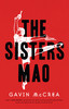 Gavin McCrea / The Sisters Mao (Hardback) Gavin McCrea / The Sisters Mao (Hardback)