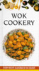 Suzy Powling / Wok Cookery (Hardback)
