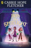 Carrie Hope Fletcher / Into the Spotlight (Hardback)