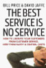 Bill Price, David Jaffe / The Best Service is No Service: How to Liberate Your Customers from Customer Service, Keep Them Happy, and Control Costs (Hardback)