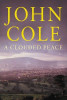 John Cole / A Clouded Peace (Hardback)