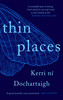 Kerri ní Dochartaigh / Thin Places (Hardback)