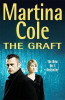 Martina Cole / The Graft (Hardback) Martina Cole / The Graft (Hardback)