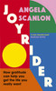 Angela Scanlon / Joyrider : How Gratitude can help you get the life you really want (Hardback)