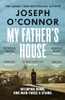 Joseph O'Connor / My Father's House - PB