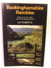 Liz Roberts / Buckinghamshire Rambles: Twelve Country Walks Around Buckinghamshire