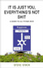 Steve Stack / It is Just You - Everything's Not Shit (Hardback)