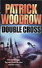 Patrick Woodrow / Double Cross