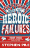 Stephen Pile / The Ultimate Book of Heroic Failures (Hardback)