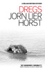 Jørn Lier Horst / Dregs (  William Wisting - Book 6)